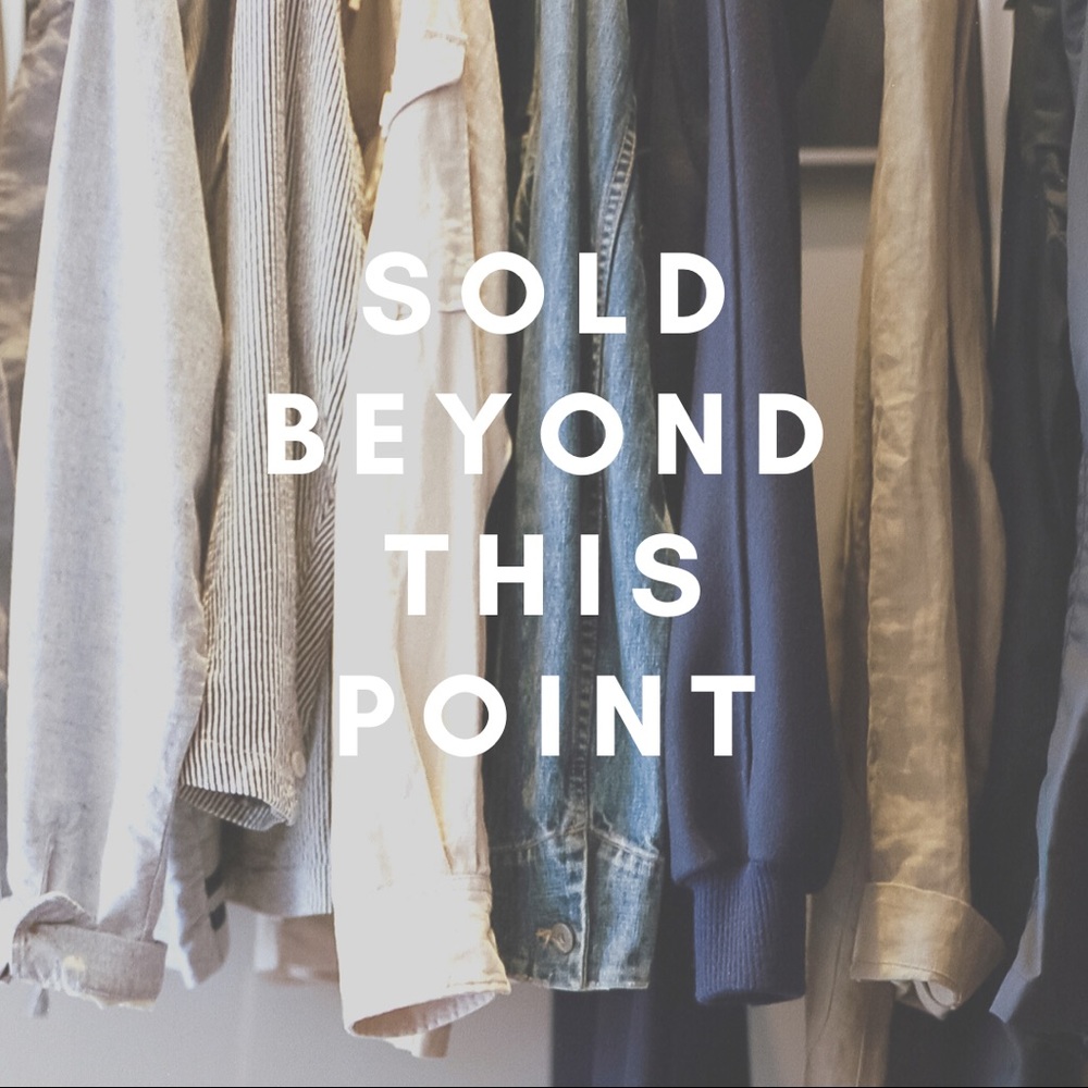 Sold Beyond This Point